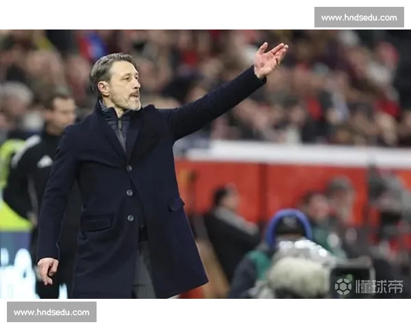 科瓦奇剑指旧主：吉拉西或轮休，法兰克福之战只求胜